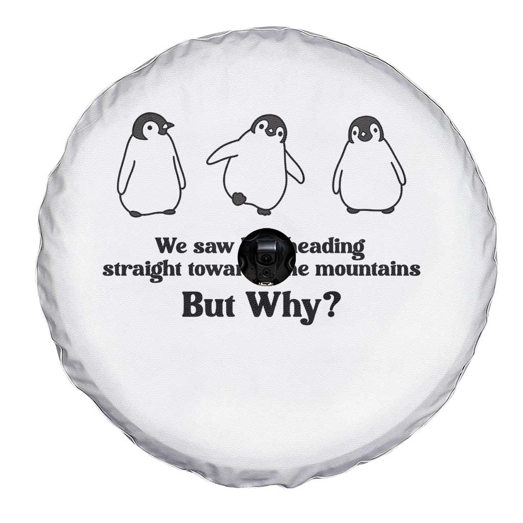 But Why Penguin Spare Tire Cover Trendy Nihilist Sad Penguin Mountains Meme
