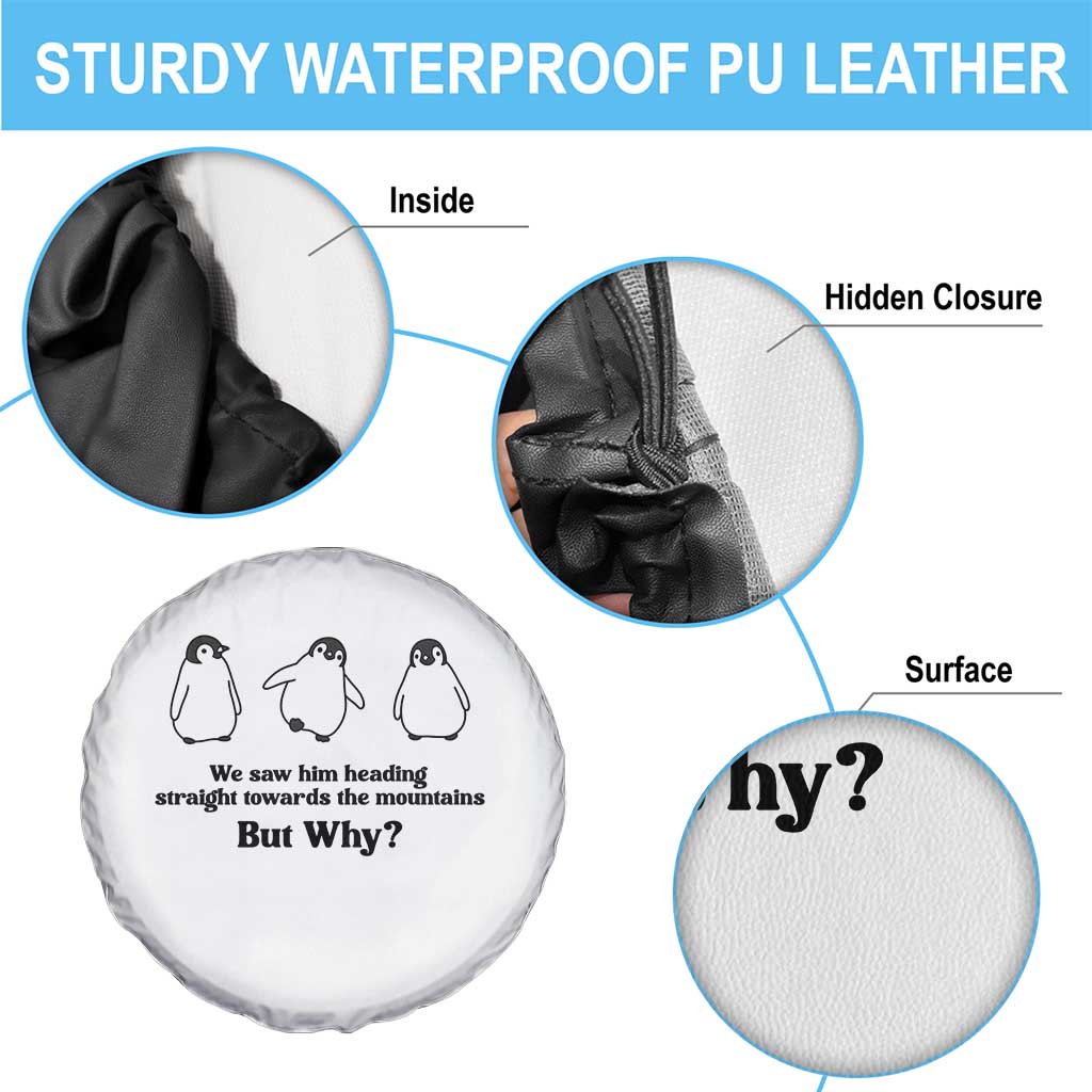 But Why Penguin Spare Tire Cover Trendy Nihilist Sad Penguin Mountains Meme