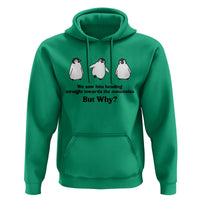 But Why Penguin Hoodie Trendy Nihilist Sad Penguin Mountains Meme