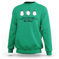 But Why Penguin Sweatshirt Trendy Nihilist Sad Penguin Mountains Meme