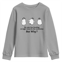 But Why Penguin Youth Sweatshirt Trendy Nihilist Sad Penguin Mountains Meme