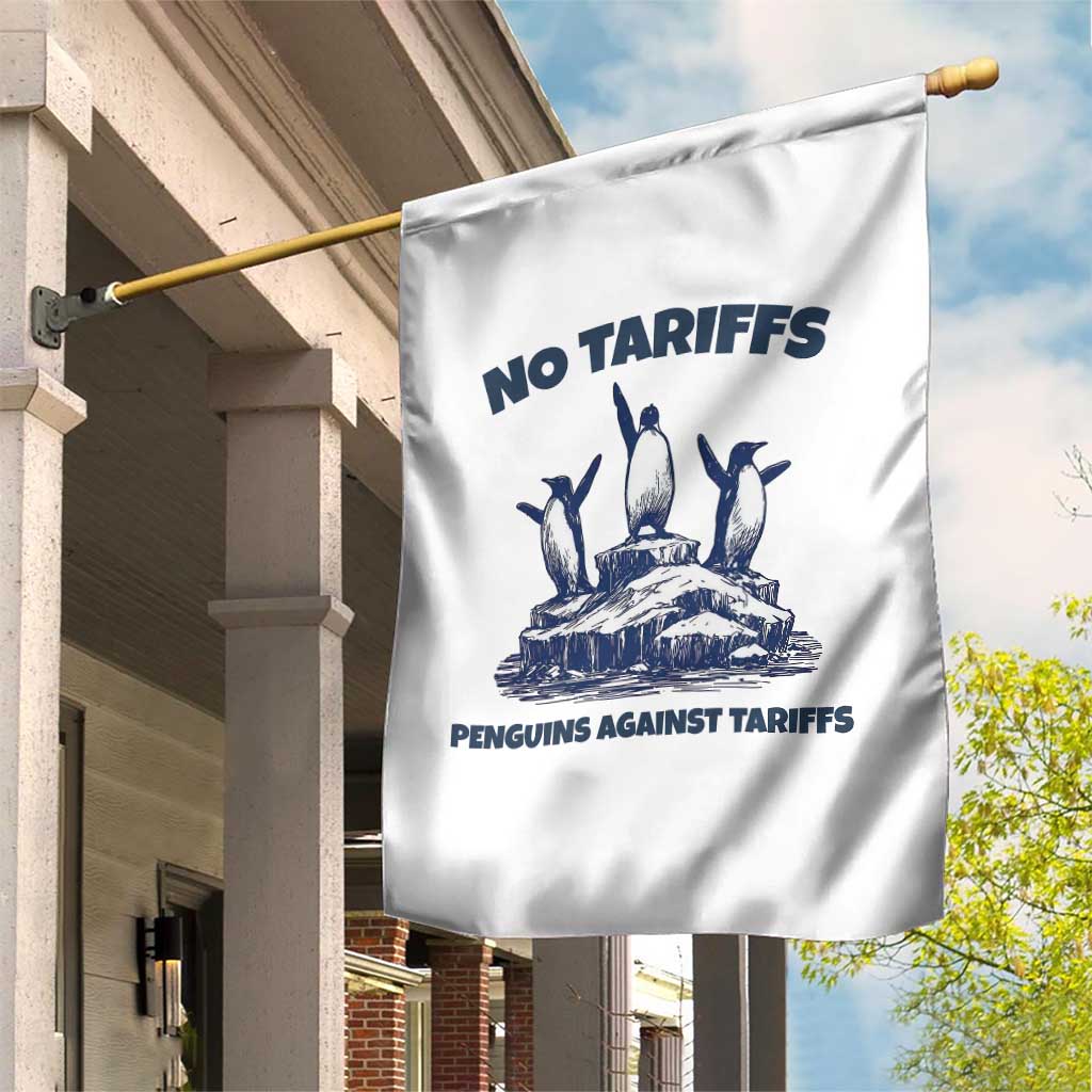 Penguins Against Tariffs Garden Flag Resist Protest FDT Political
