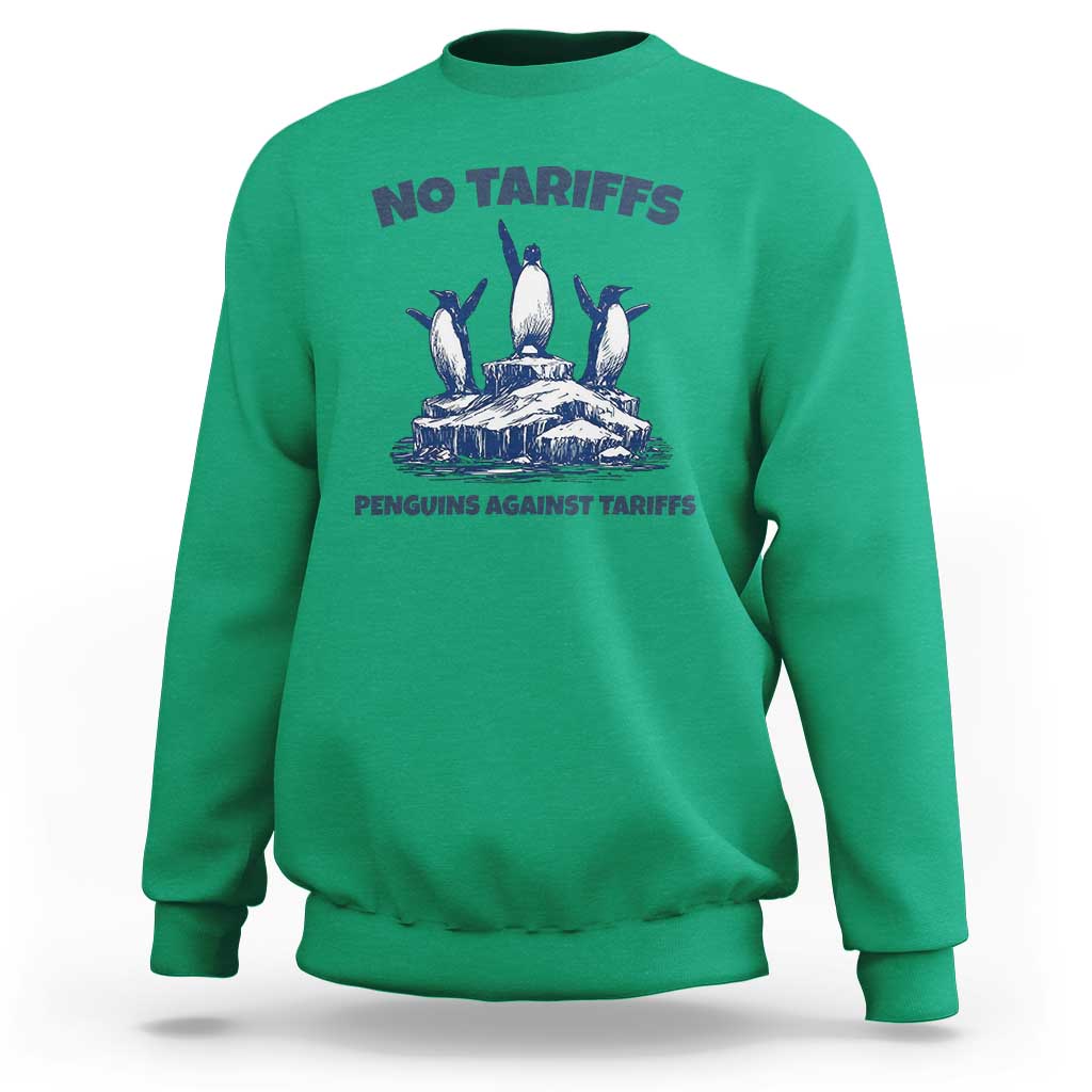 Penguins Against Tariffs Sweatshirt Resist Protest FDT Political