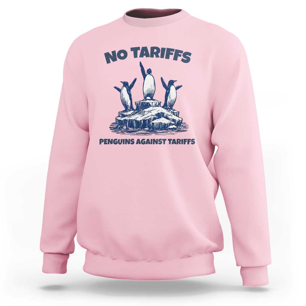 Penguins Against Tariffs Sweatshirt Resist Protest FDT Political