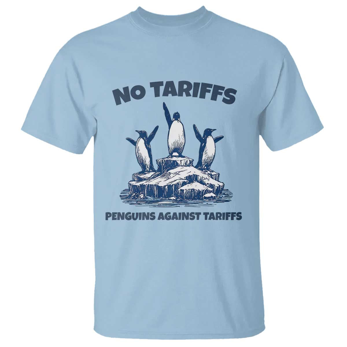 Penguins Against Tariffs T Shirt Resist Protest FDT Political