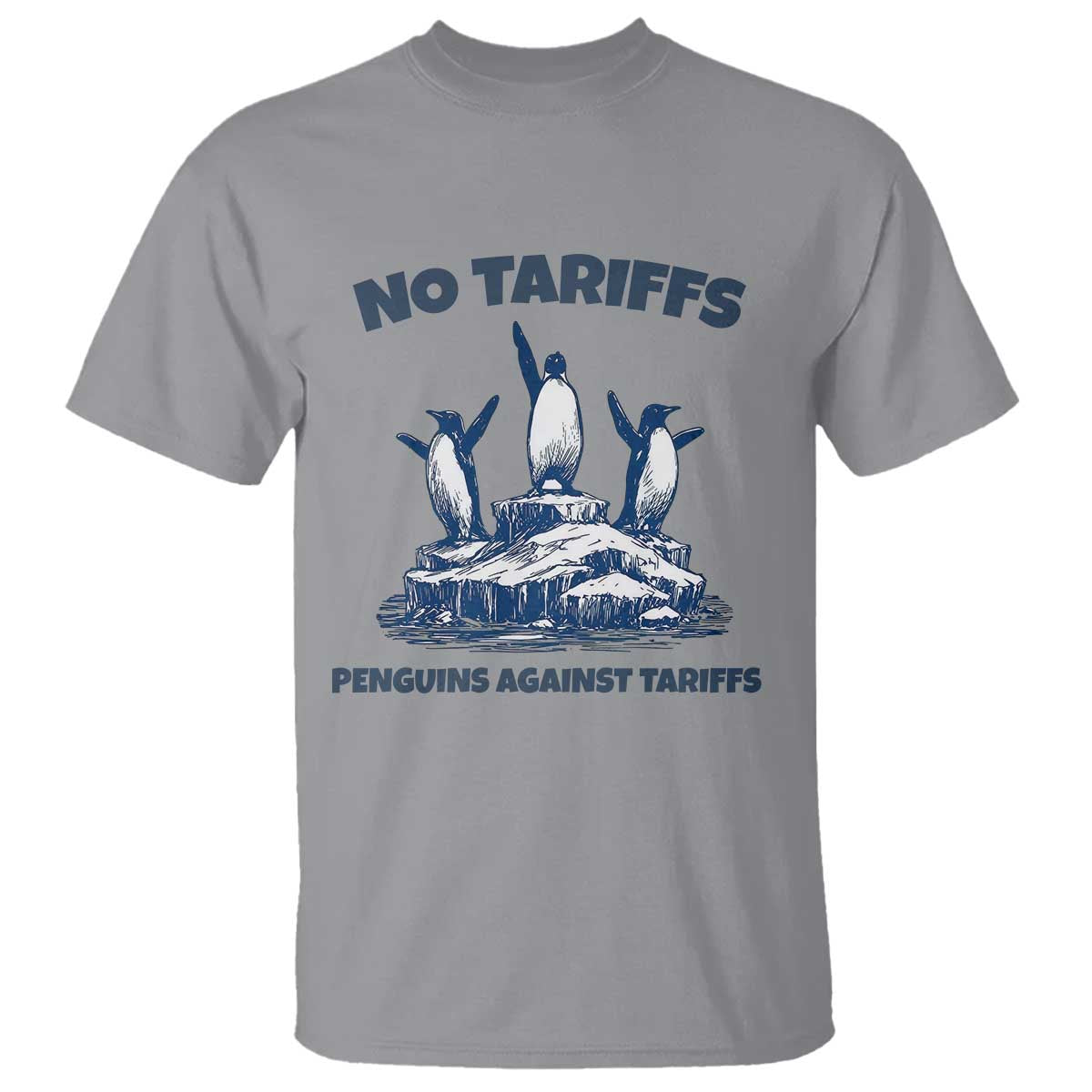 Penguins Against Tariffs T Shirt Resist Protest FDT Political