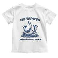 Penguins Against Tariffs Toddler T Shirt Resist Protest FDT Political