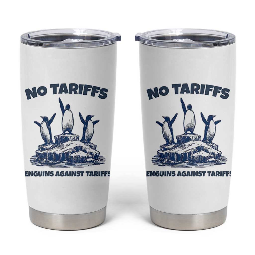 Penguins Against Tariffs Tumbler Cup Resist Protest FDT Political