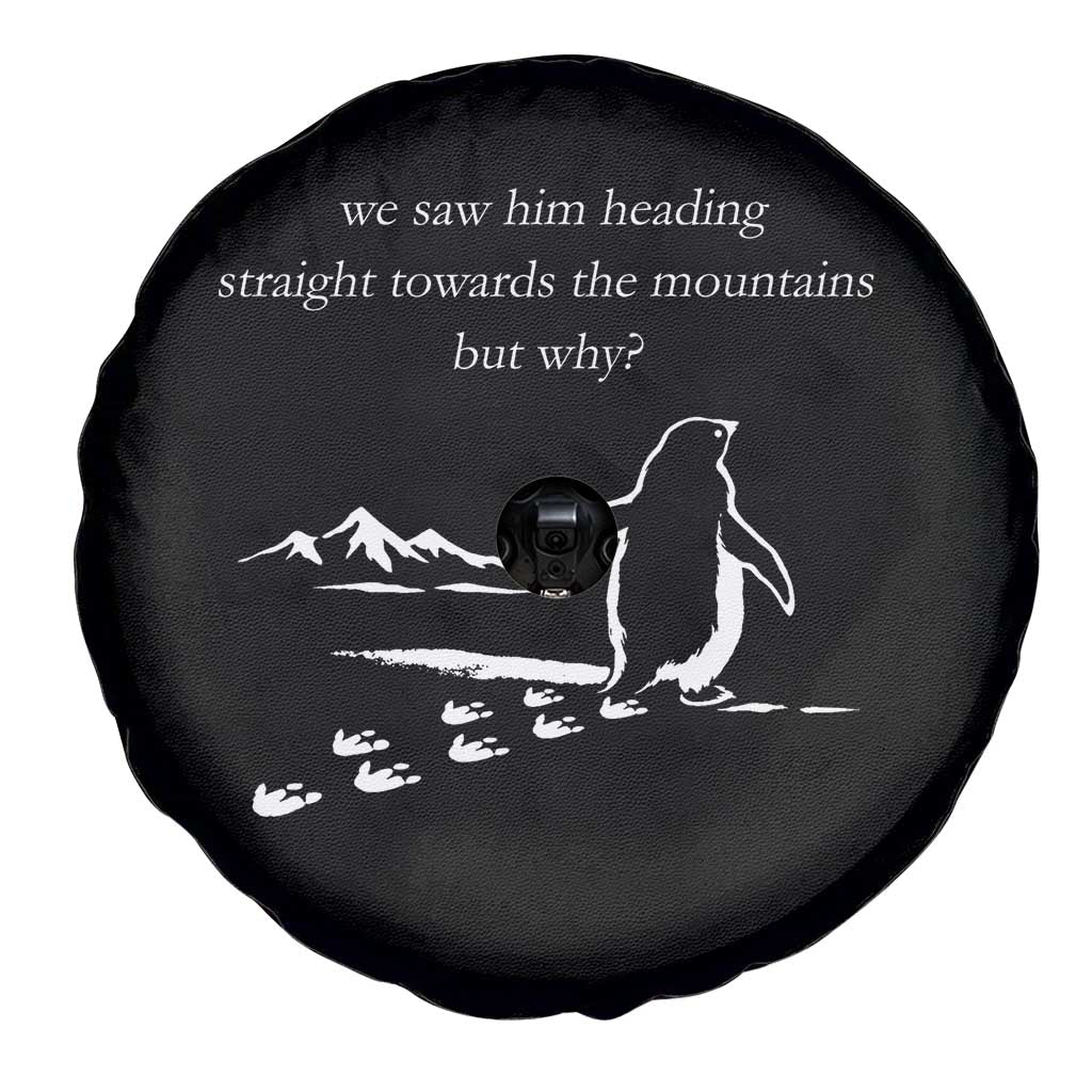 But Why Penguin Spare Tire Cover Funny Nihilist Penguin Hiking Meme Head Towards The Mountains