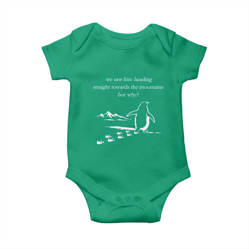 But Why Penguin Baby Onesie Funny Nihilist Penguin Hiking Meme Head Towards The Mountains