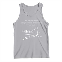 But Why Penguin Tank Top Funny Nihilist Penguin Hiking Meme Head Towards The Mountains