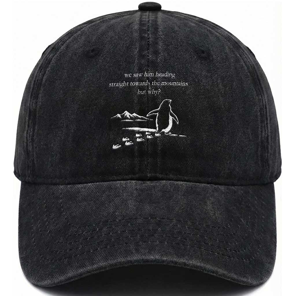 But Why Penguin Washed Cotton Baseball Cap Funny Nihilist Penguin Hiking Meme Head Towards The Mountains