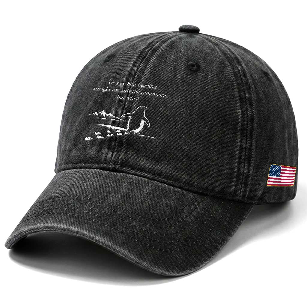 But Why Penguin Washed Cotton Baseball Cap Funny Nihilist Penguin Hiking Meme Head Towards The Mountains