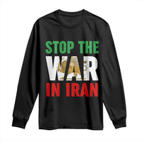Free Iran Support Iranian MIGA Long Sleeve Shirt Stop The War In Iran