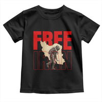 Free Iran Toddler T Shirt Iranian Freedom Memorial Hamid Mahdavi Tribute
