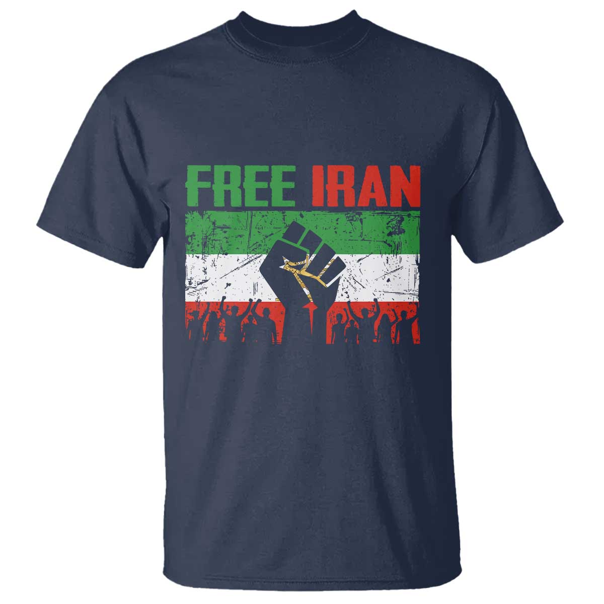 Free Iran Flag T Shirt Support Iranian Freedom No War