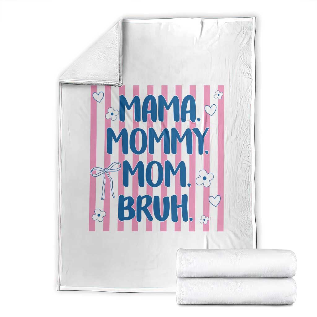 Mama Mommy Mom Bruh Throw Blanket Funny Mom Life