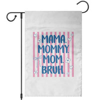 Mama Mommy Mom Bruh Garden Flag Funny Mom Life