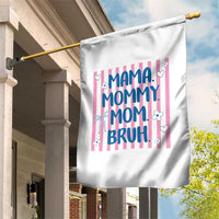 Mama Mommy Mom Bruh Garden Flag Funny Mom Life
