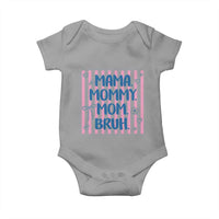 Mama Mommy Mom Bruh Baby Onesie Funny Mom Life
