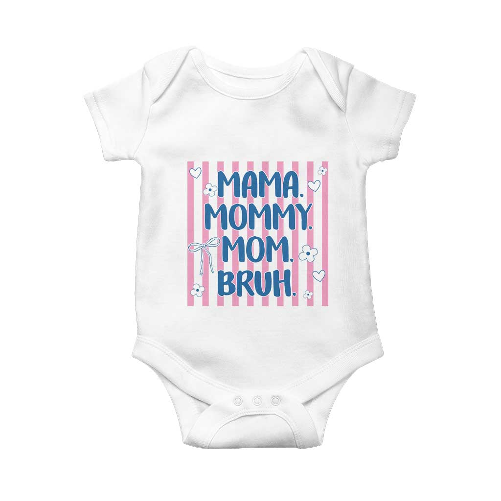 Mama Mommy Mom Bruh Baby Onesie Funny Mom Life