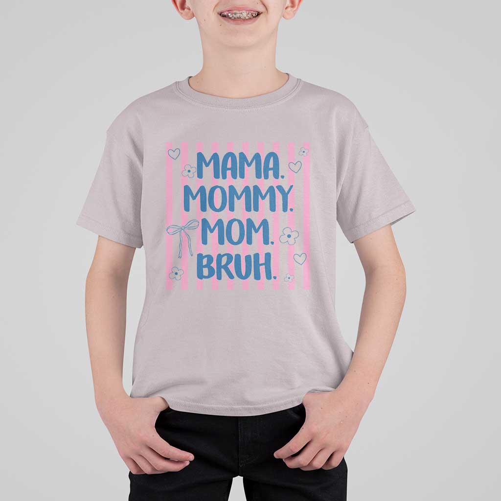 Mama Mommy Mom Bruh T Shirt For Kid Funny Mom Life