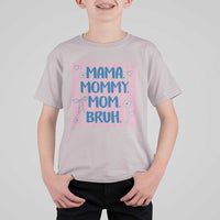 Mama Mommy Mom Bruh T Shirt For Kid Funny Mom Life