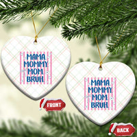 Mama Mommy Mom Bruh Ceramic Ornament Funny Mom Life
