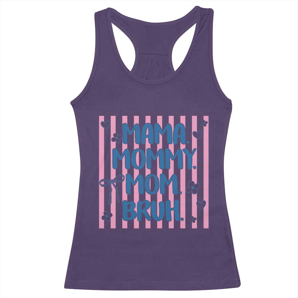 Mama Mommy Mom Bruh Racerback Tank Top Funny Mom Life