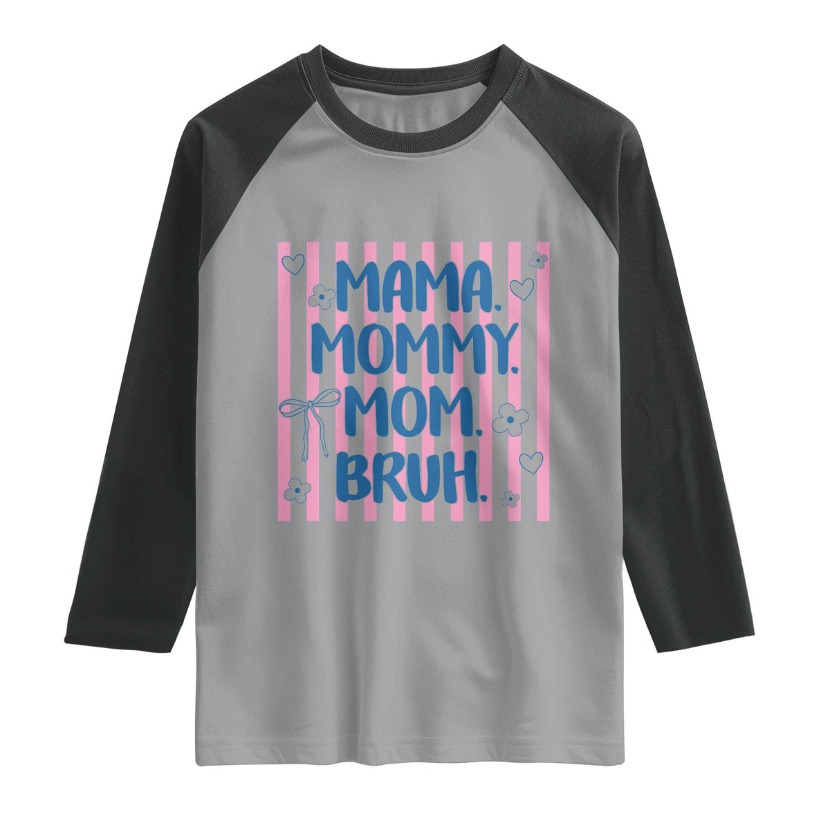 Mama Mommy Mom Bruh Raglan Shirt Funny Mom Life