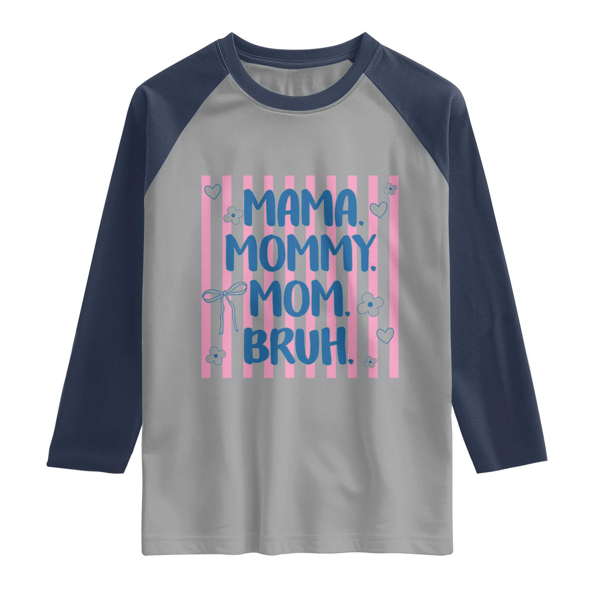 Mama Mommy Mom Bruh Raglan Shirt Funny Mom Life