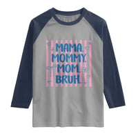 Mama Mommy Mom Bruh Raglan Shirt Funny Mom Life