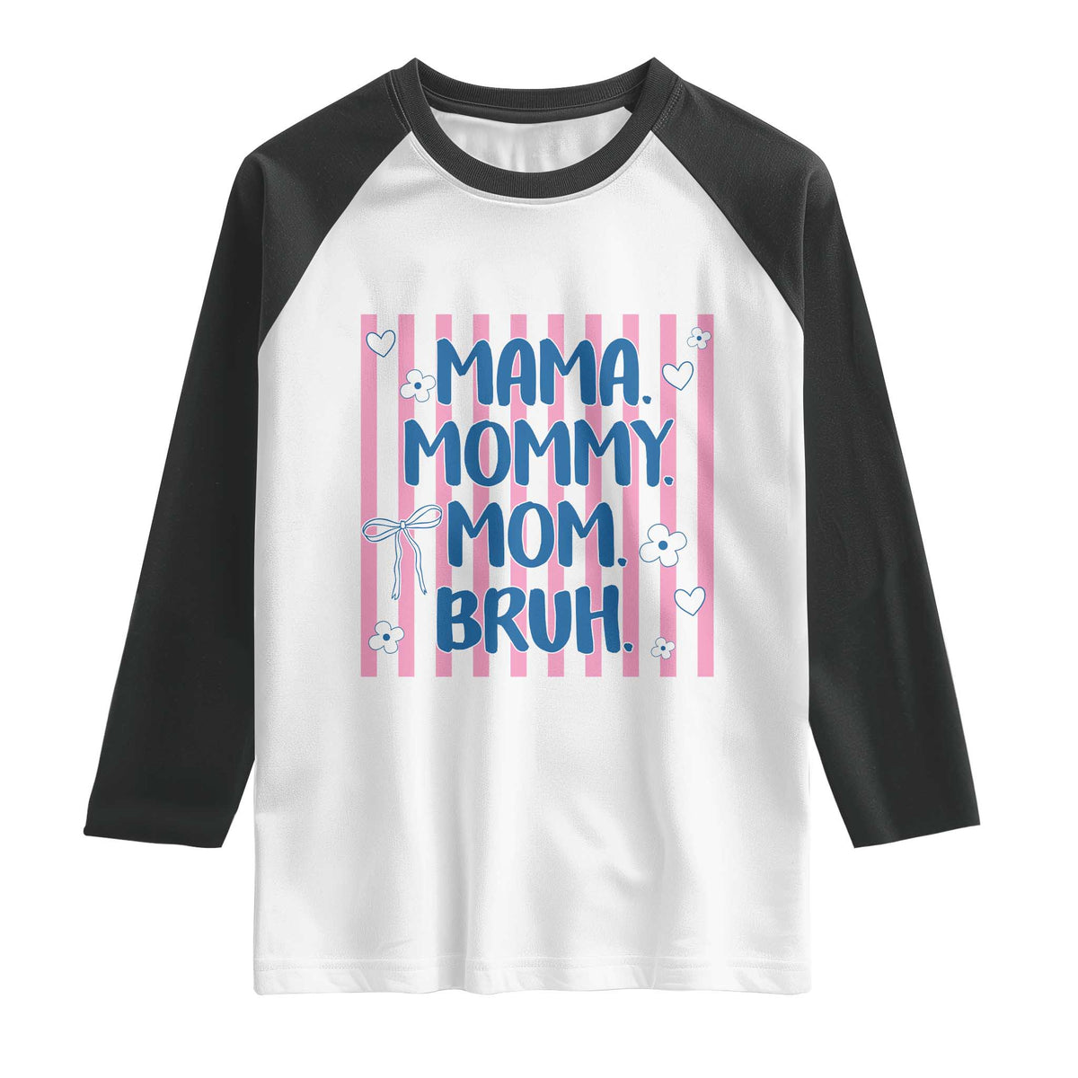 Mama Mommy Mom Bruh Raglan Shirt Funny Mom Life