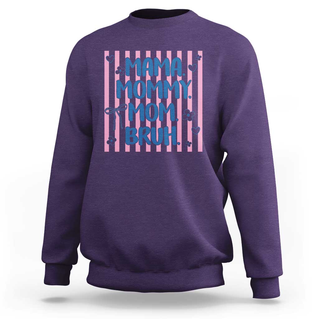 Mama Mommy Mom Bruh Sweatshirt Funny Mom Life
