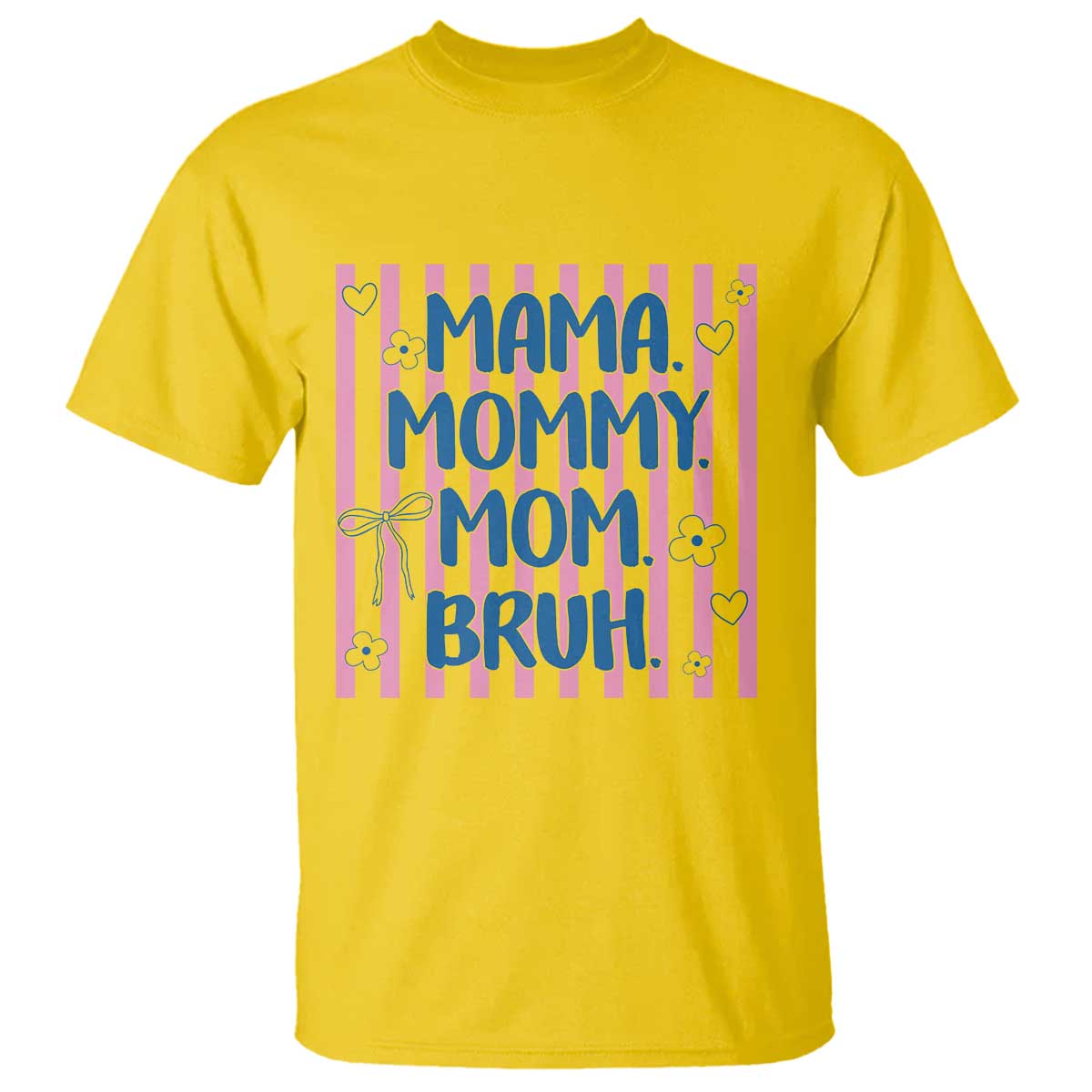 Mama Mommy Mom Bruh T Shirt Funny Mom Life