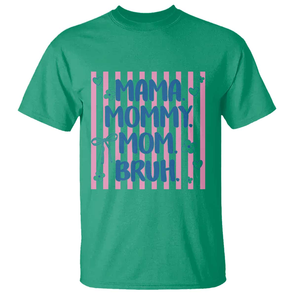Mama Mommy Mom Bruh T Shirt Funny Mom Life