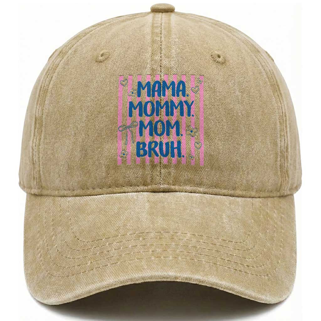 Mama Mommy Mom Bruh Washed Cotton Baseball Cap Funny Mom Life