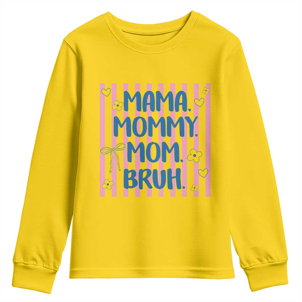 Mama Mommy Mom Bruh Youth Sweatshirt Funny Mom Life