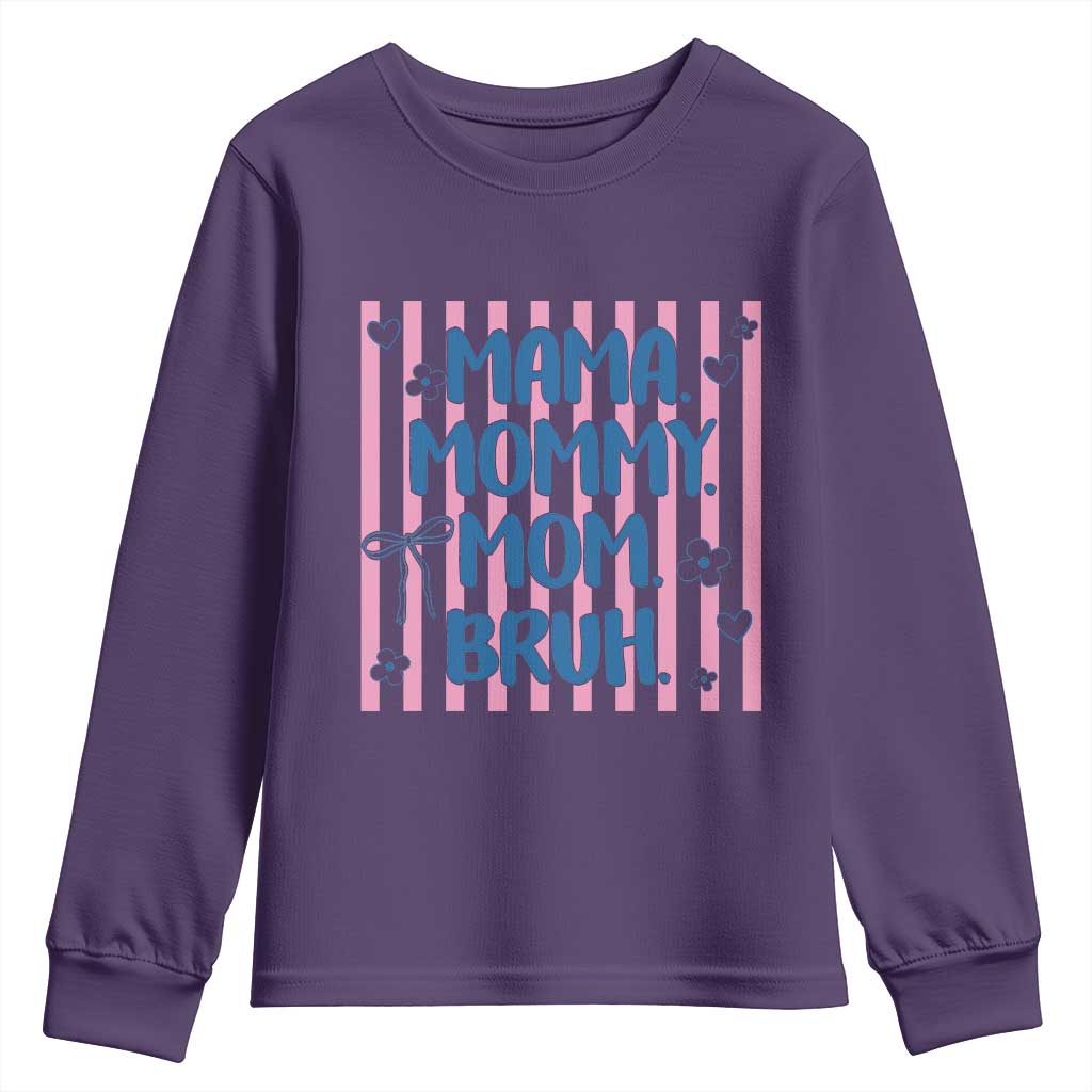 Mama Mommy Mom Bruh Youth Sweatshirt Funny Mom Life