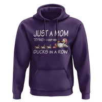 Funny Duck Mom Hoodie Just A Mom Trying To Keep Her Ducks In A Row