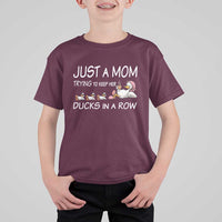Funny Duck Mom T Shirt For Kid Just A Mom Trying To Keep Her Ducks In A Row