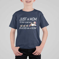 Funny Duck Mom T Shirt For Kid Just A Mom Trying To Keep Her Ducks In A Row