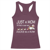 Funny Duck Mom Racerback Tank Top Just A Mom Trying To Keep Her Ducks In A Row
