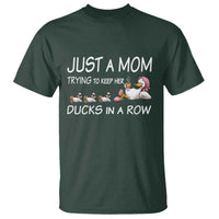 Funny Duck Mom T Shirt Just A Mom Trying To Keep Her Ducks In A Row