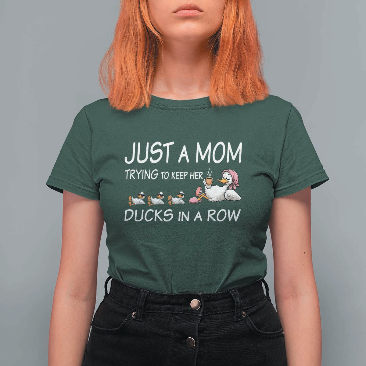 Funny Duck Mom T Shirt For Women Just A Mom Trying To Keep Her Ducks In A Row