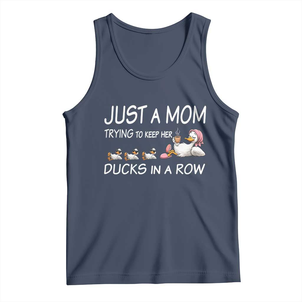 Funny Duck Mom Tank Top Just A Mom Trying To Keep Her Ducks In A Row