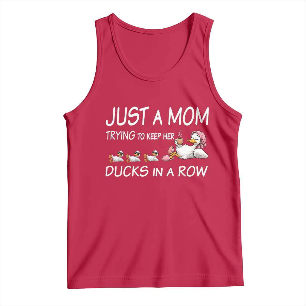 Funny Duck Mom Tank Top Just A Mom Trying To Keep Her Ducks In A Row