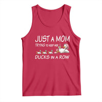 Funny Duck Mom Tank Top Just A Mom Trying To Keep Her Ducks In A Row