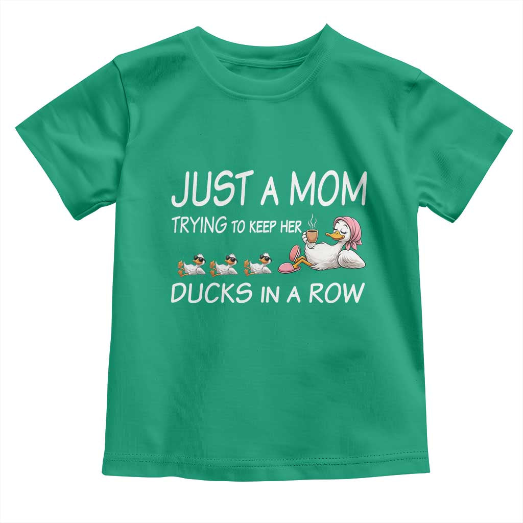 Funny Duck Mom Toddler T Shirt Just A Mom Trying To Keep Her Ducks In A Row