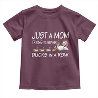 Funny Duck Mom Toddler T Shirt Just A Mom Trying To Keep Her Ducks In A Row